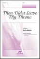 Thou Didst Leave Thy Throne SATB choral sheet music cover